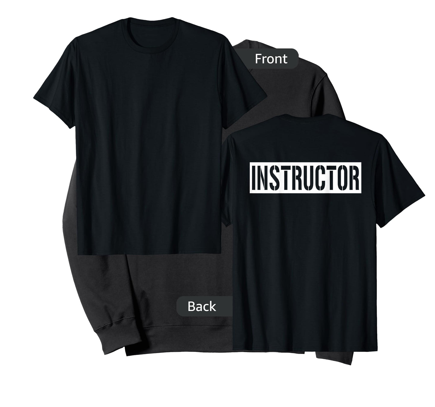 Instructor Shirt (Printed On Back Only) Work Office Teacher T-Shirt