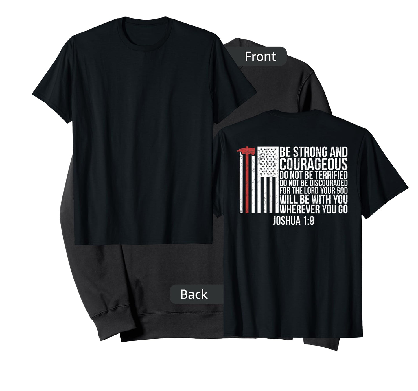 Thin Red Line Firefighter - Joshua 1:9 Bible Verse (ON BACK) T-Shirt