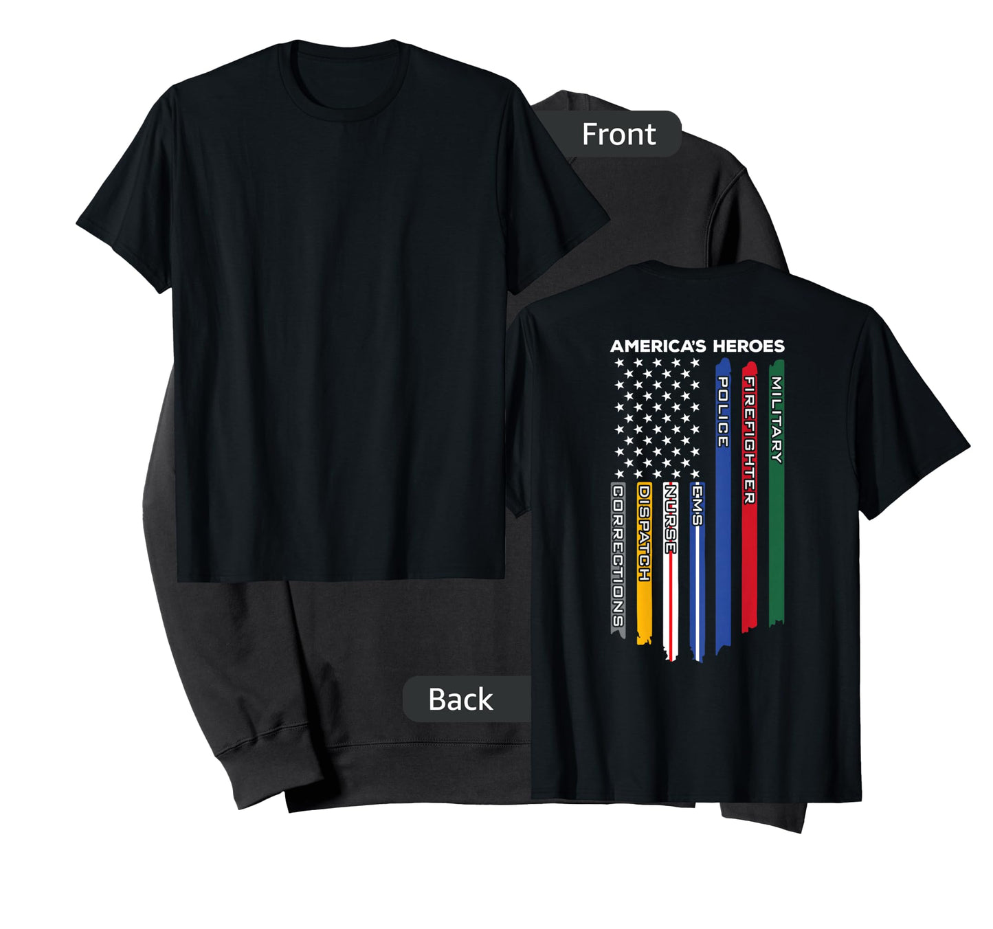 First Responders - Police Military Firefighter Nurse - Back T-Shirt Small