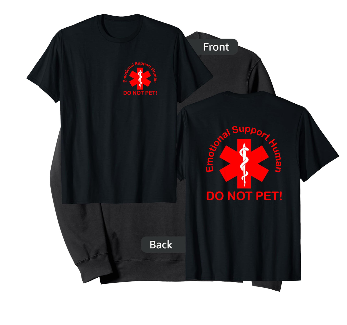 Emotional Support Human - Do Not Pet! T-Shirt
