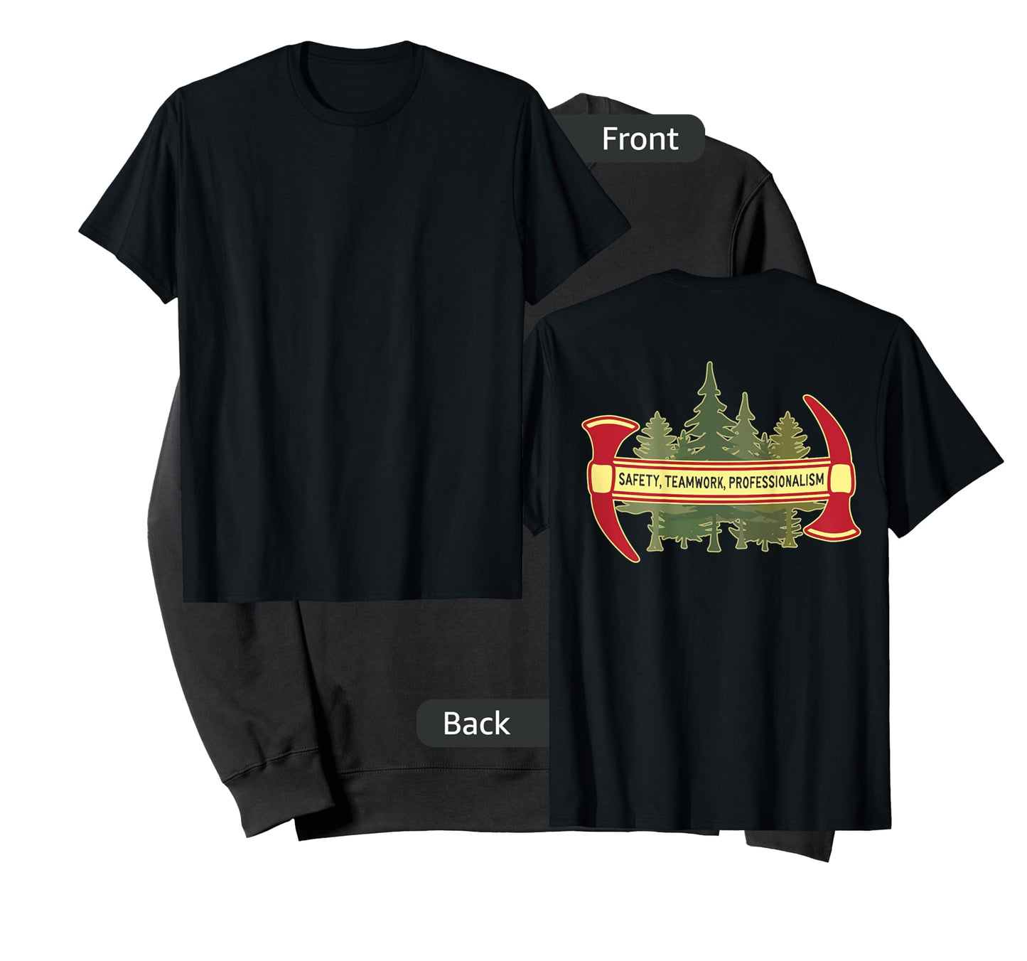 DESIGN ON BACK - Hotshot Motto Wildland Forest Firefighter T-Shirt