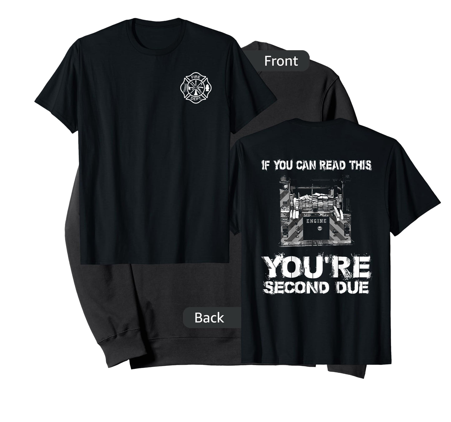 First Due Fire Firefighter Department Gift T-Shirt