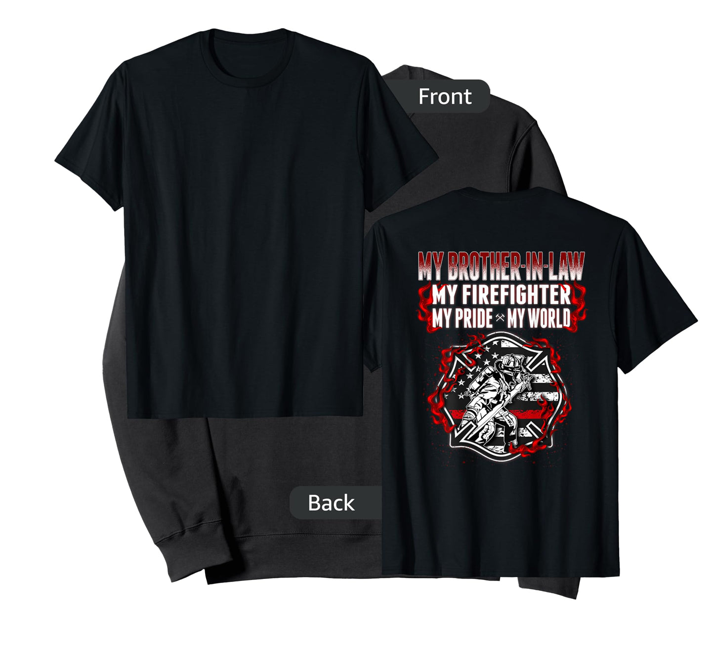 My Brother-In-Law Is A Firefighter Proud Fire Sibling-In-Law T-Shirt