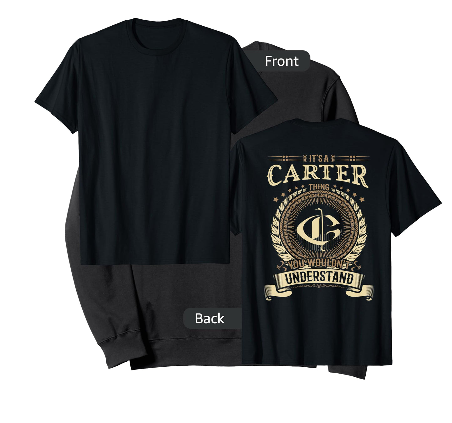 Carter Thing You Wouldn't Understand Family BACKPRINT T-Shirt