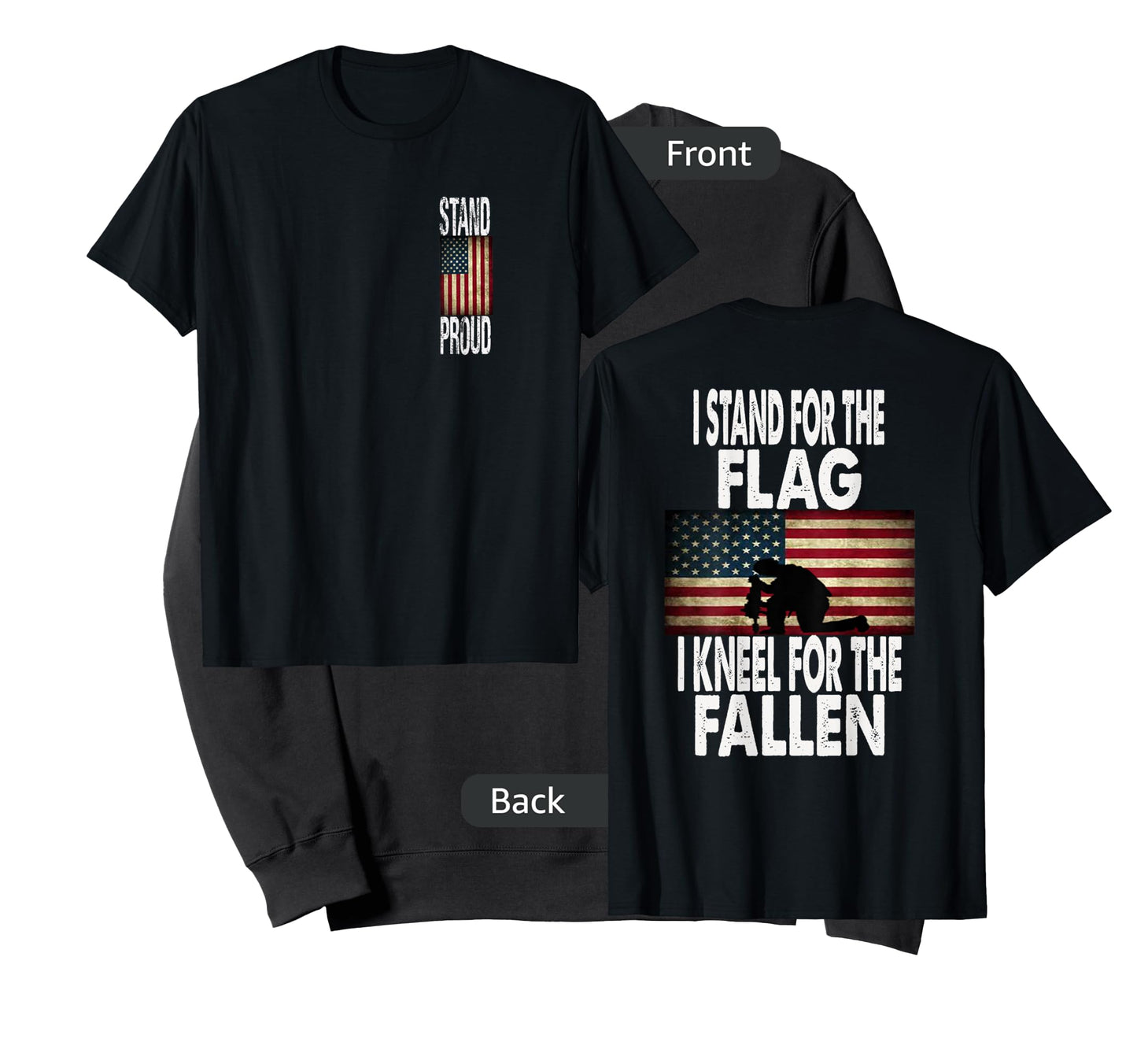 I Stand For The Flag I Kneel For The Fallen T-Shirt