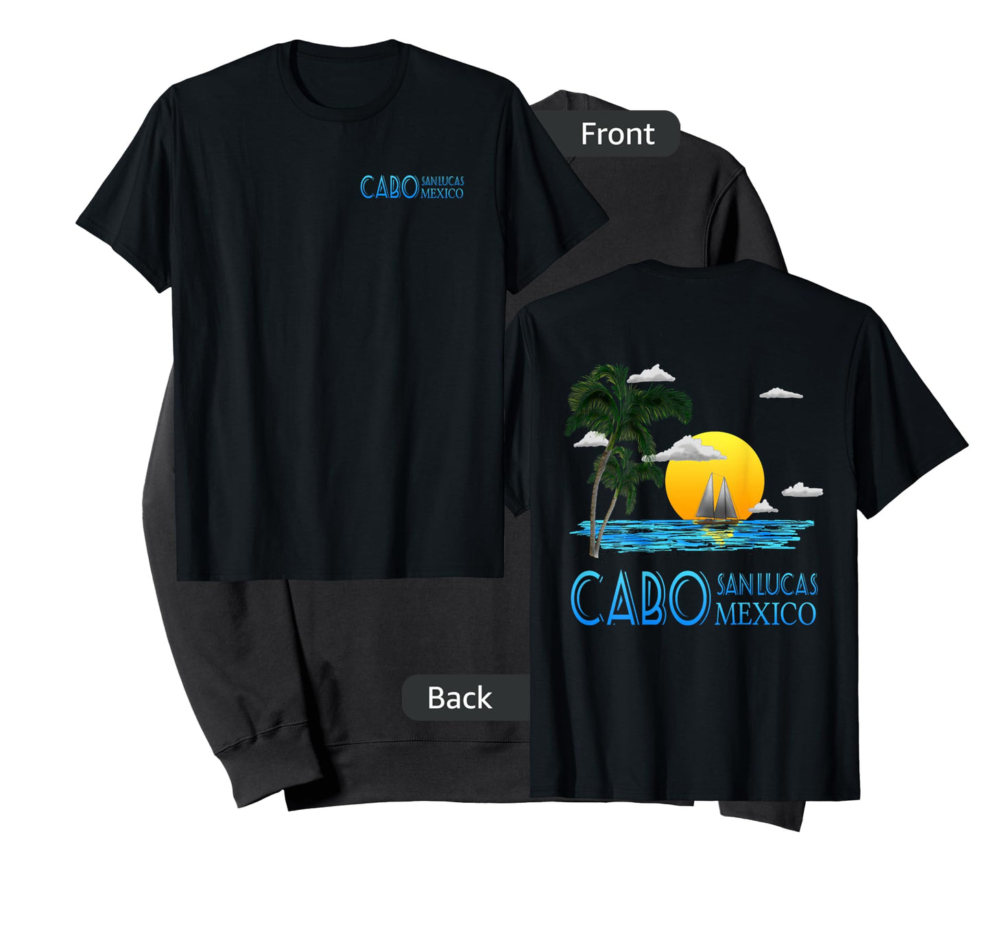 Cabo San Lucas Mexico Sailing (2-Sided) T-Shirt