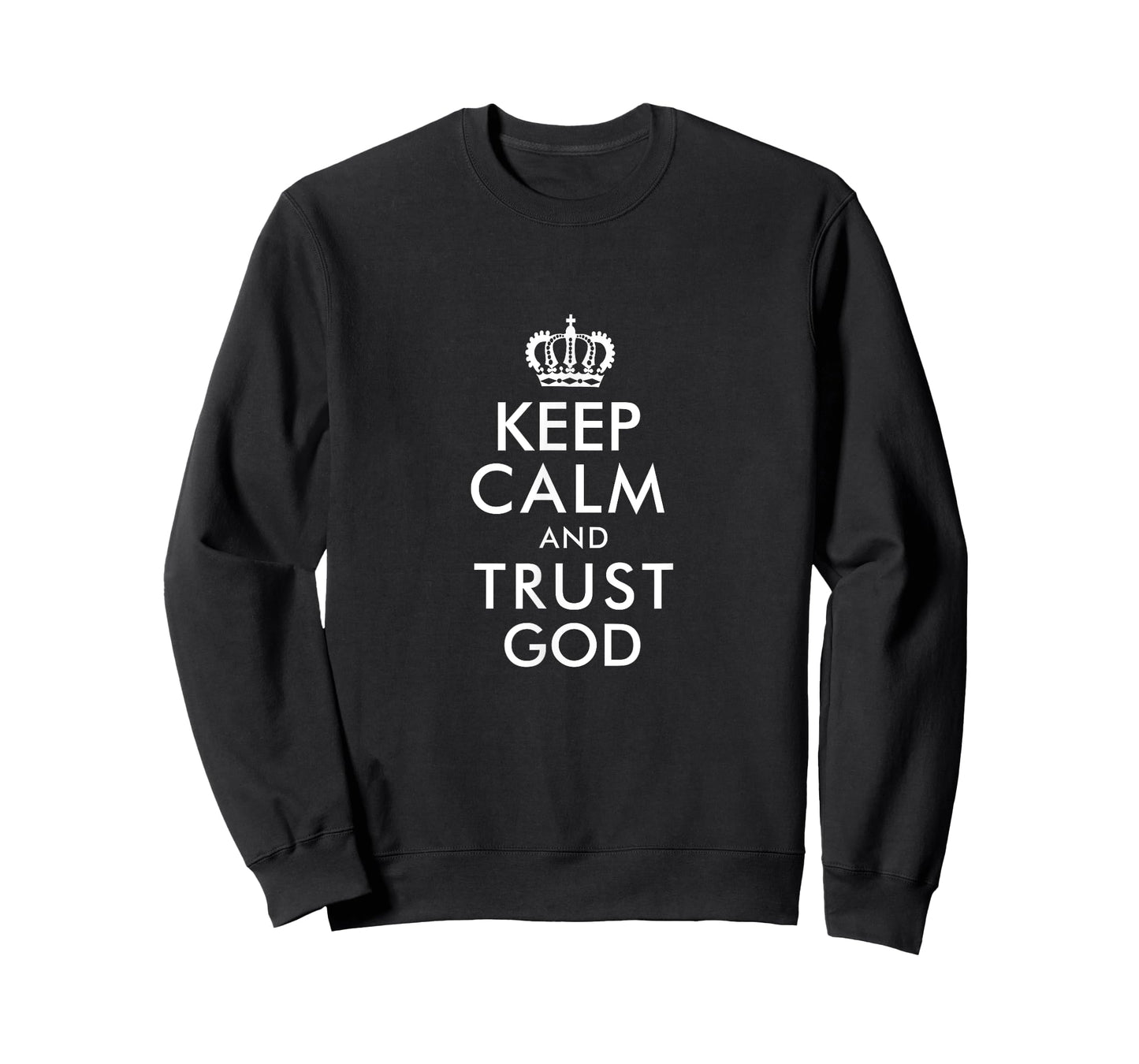 Keep Calm and Trust God T-Shirt