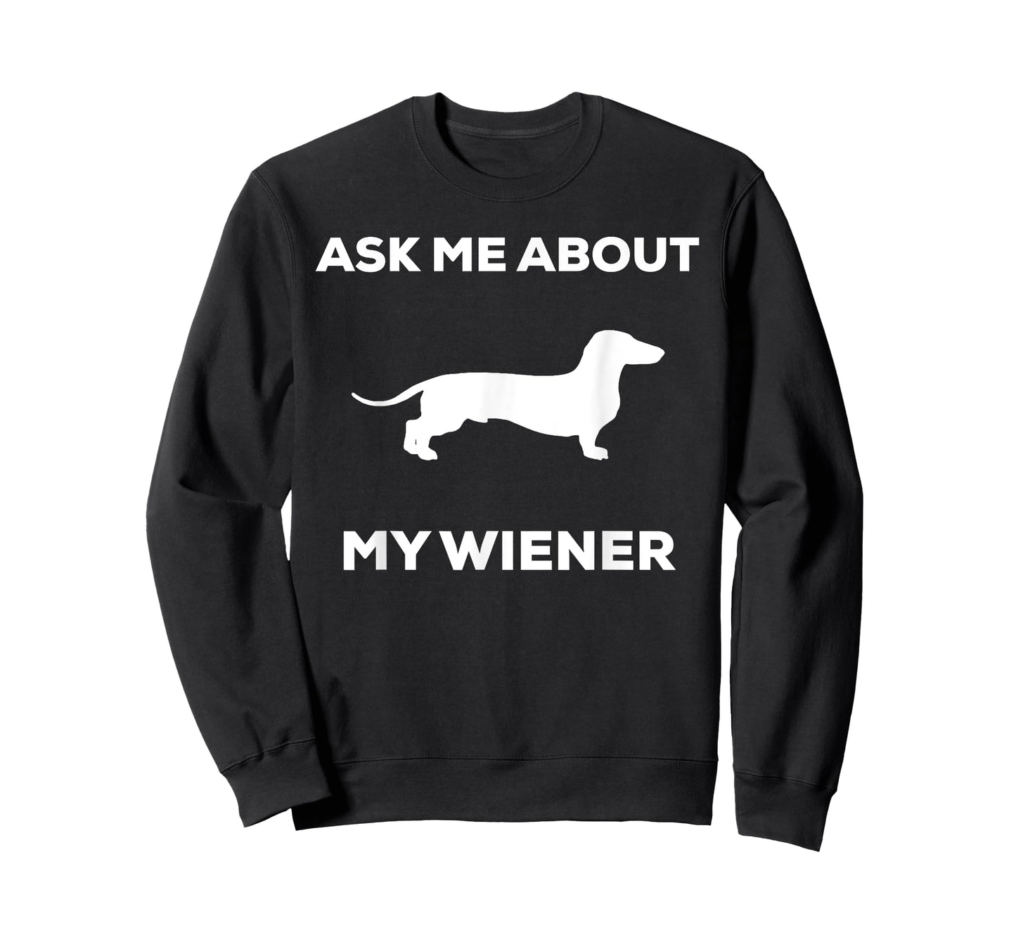 Ask me about my wiener dog shirt. Funny Dog shirt T-Shirt
