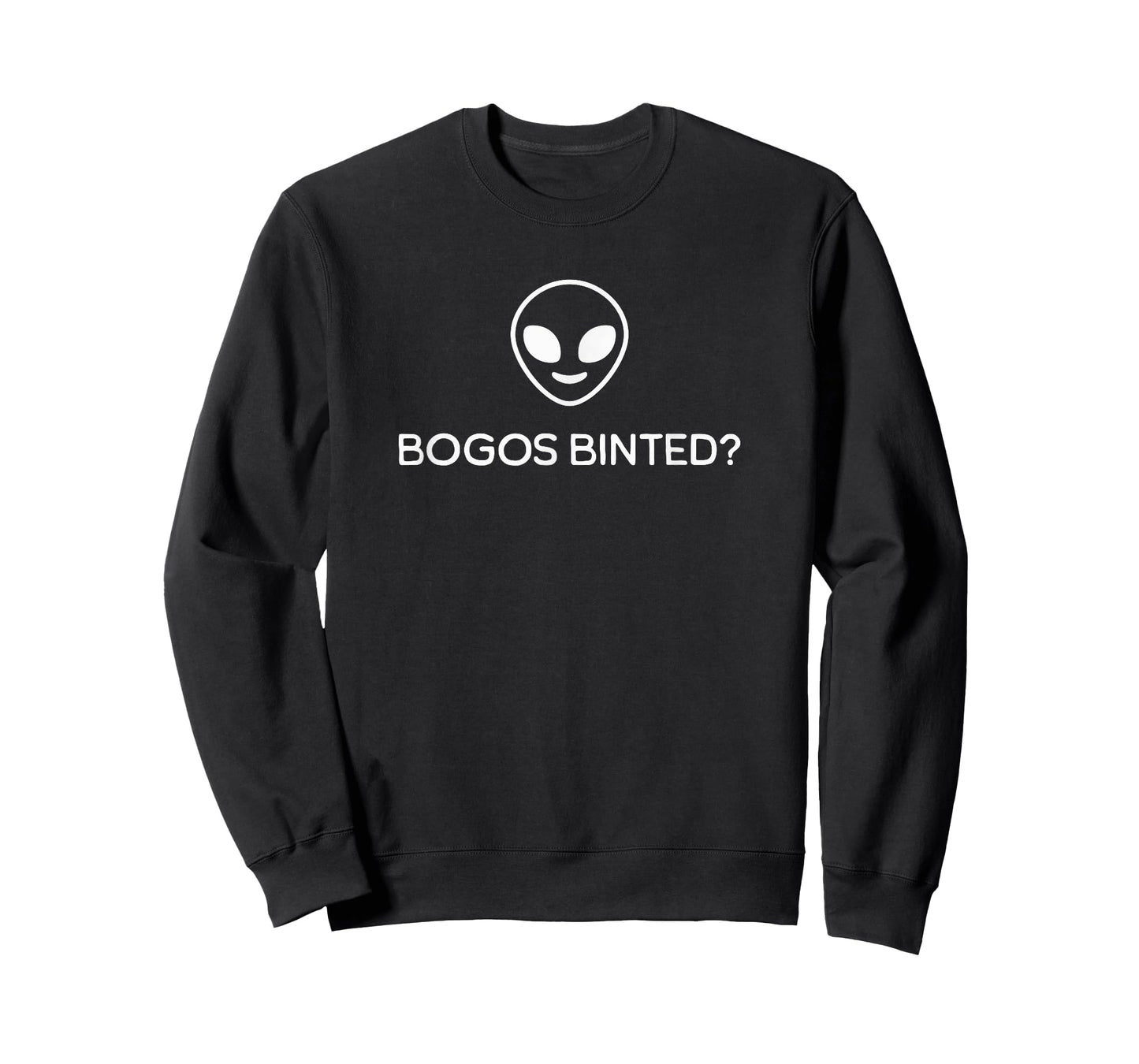 Funny Bogos Binted Alien Meme T-Shirt