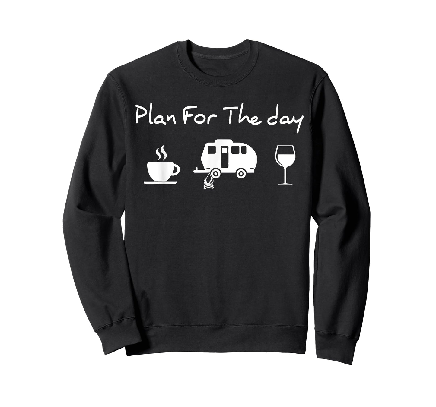 Plan For The Day Coffee Camping Wine T-Shirt