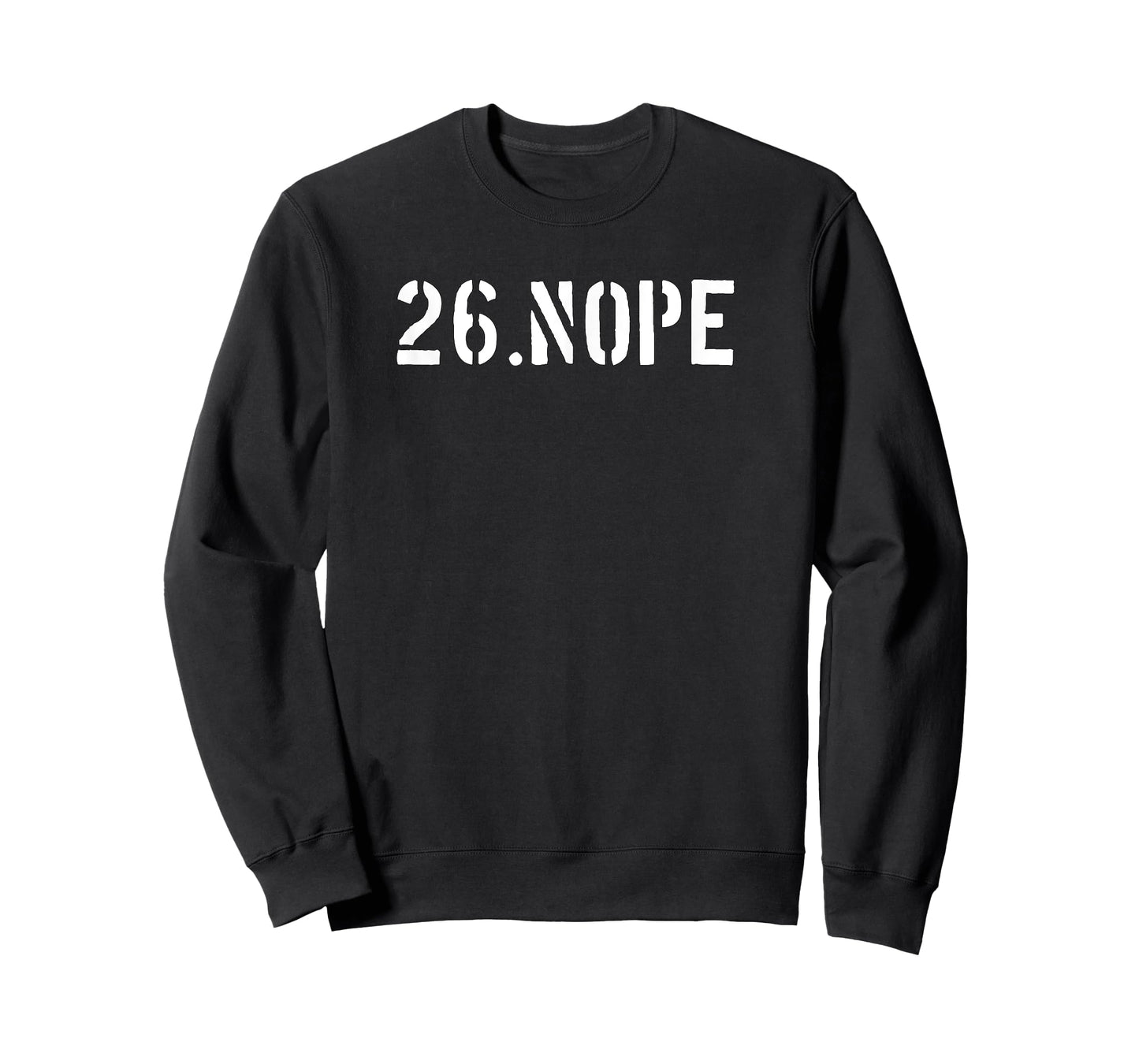 I Don't Run 26.Nope Funny Runner gear for the 0.0 runner T-Shirt