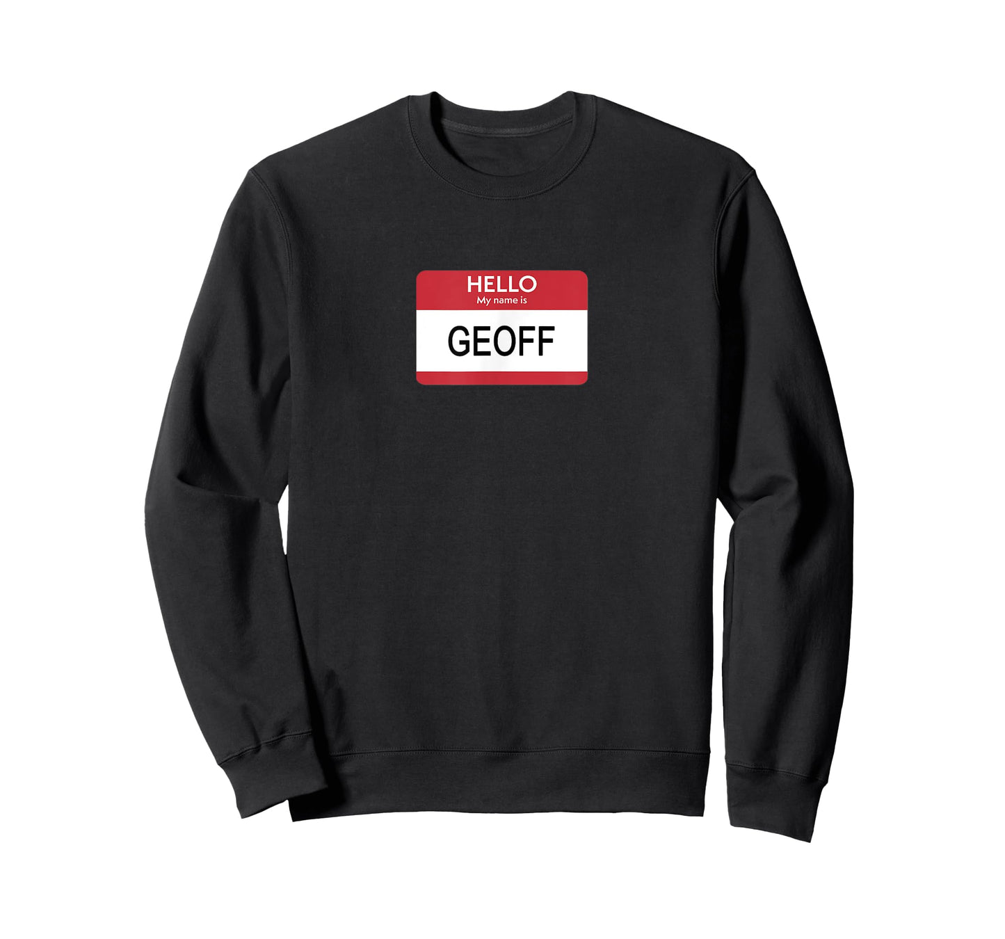 Hello My Name Is Geoff Name Tag Sticker Label T-Shirt