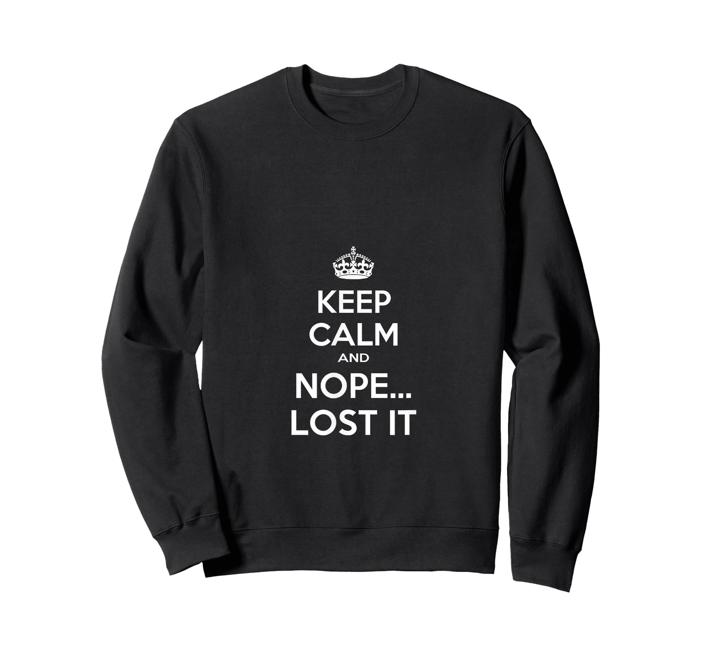 Keep Calm and Nope Lost It T-shirt