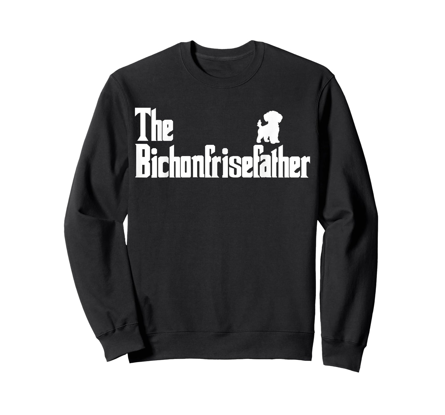 The BichonFriseFather Funny Bichon Frise Dad Men T-Shirt