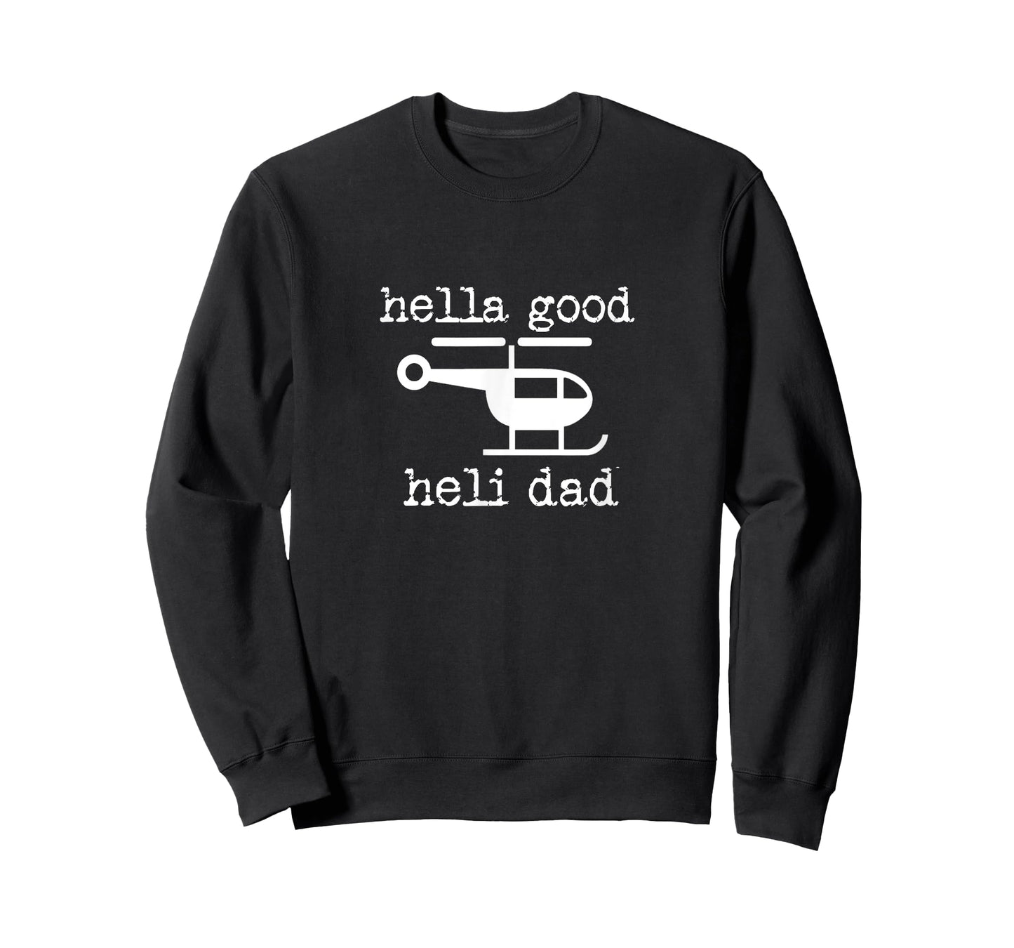 Mens Dad Father's Day Pilot Hella Good Heli Pilot T-Shirt