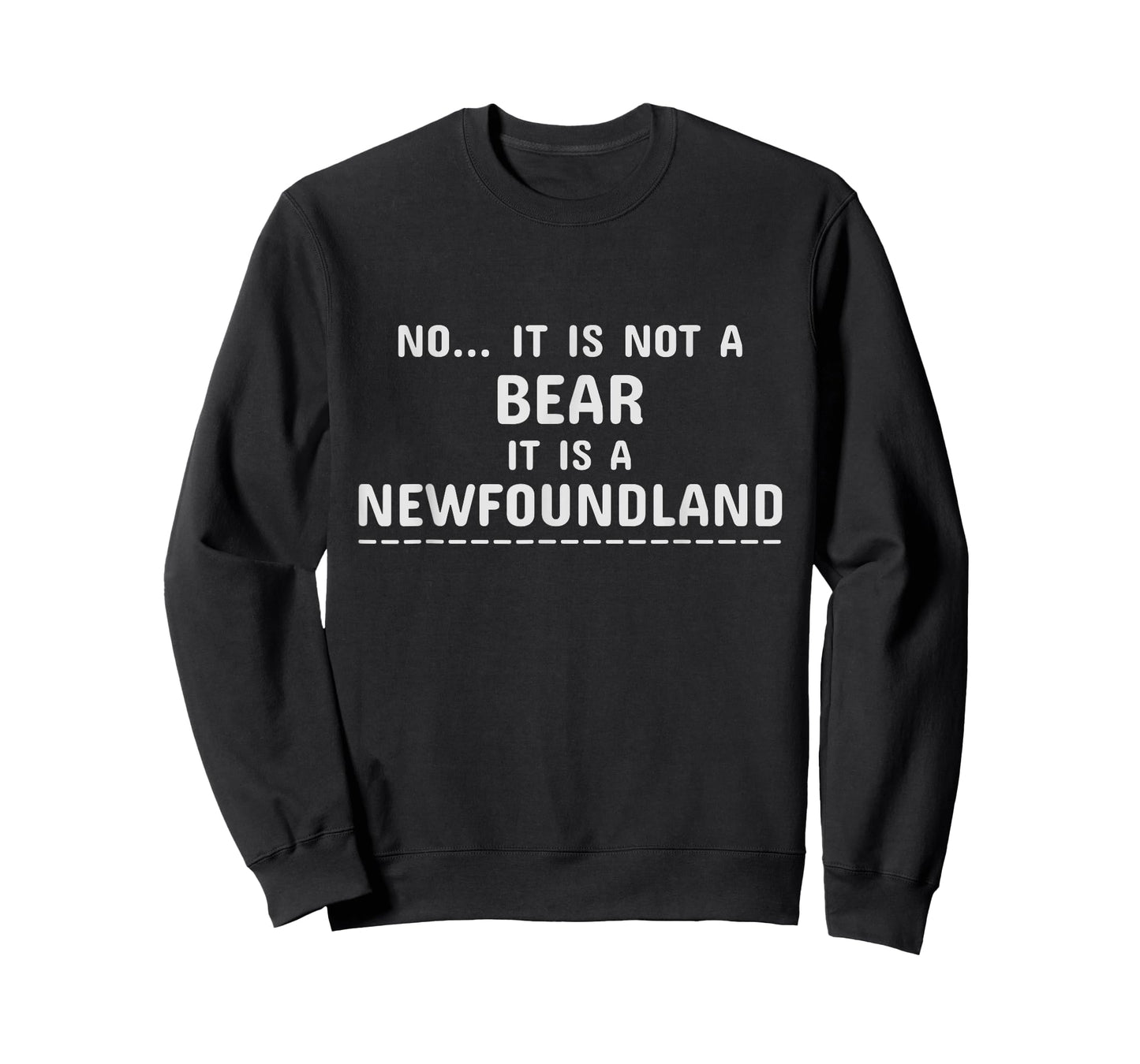 No It Is Not A Bear Funny Newfoundland Dog T-Shirt