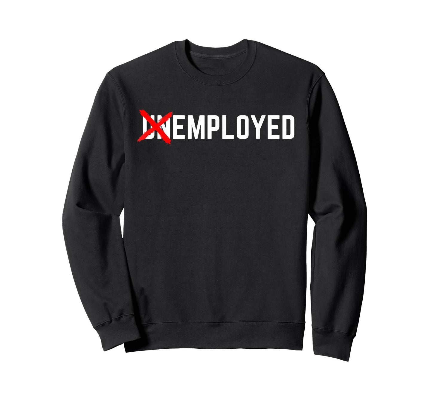 Employed Funny New Job First Job Men Woman Congrats Gift T-Shirt