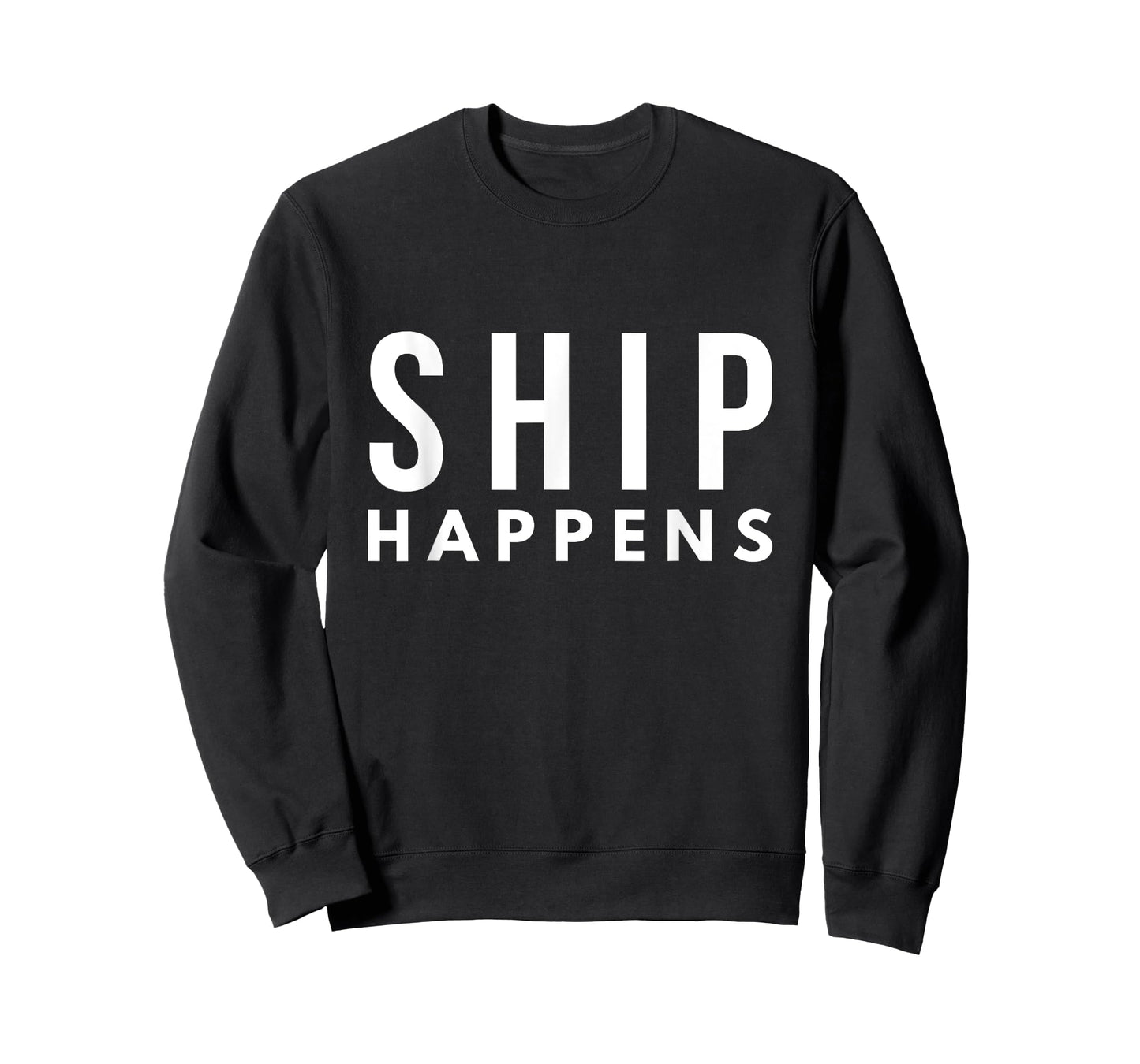 Ship Happens Pun Tshirt For Sailors T-Shirt