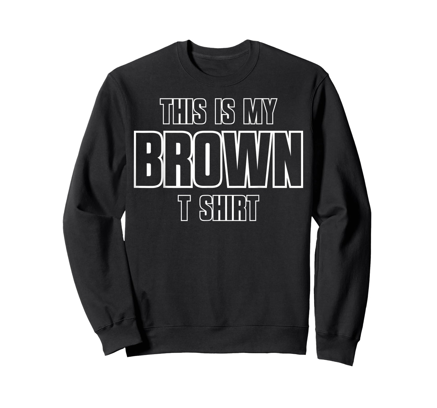 This Is My Brown T-Shirt