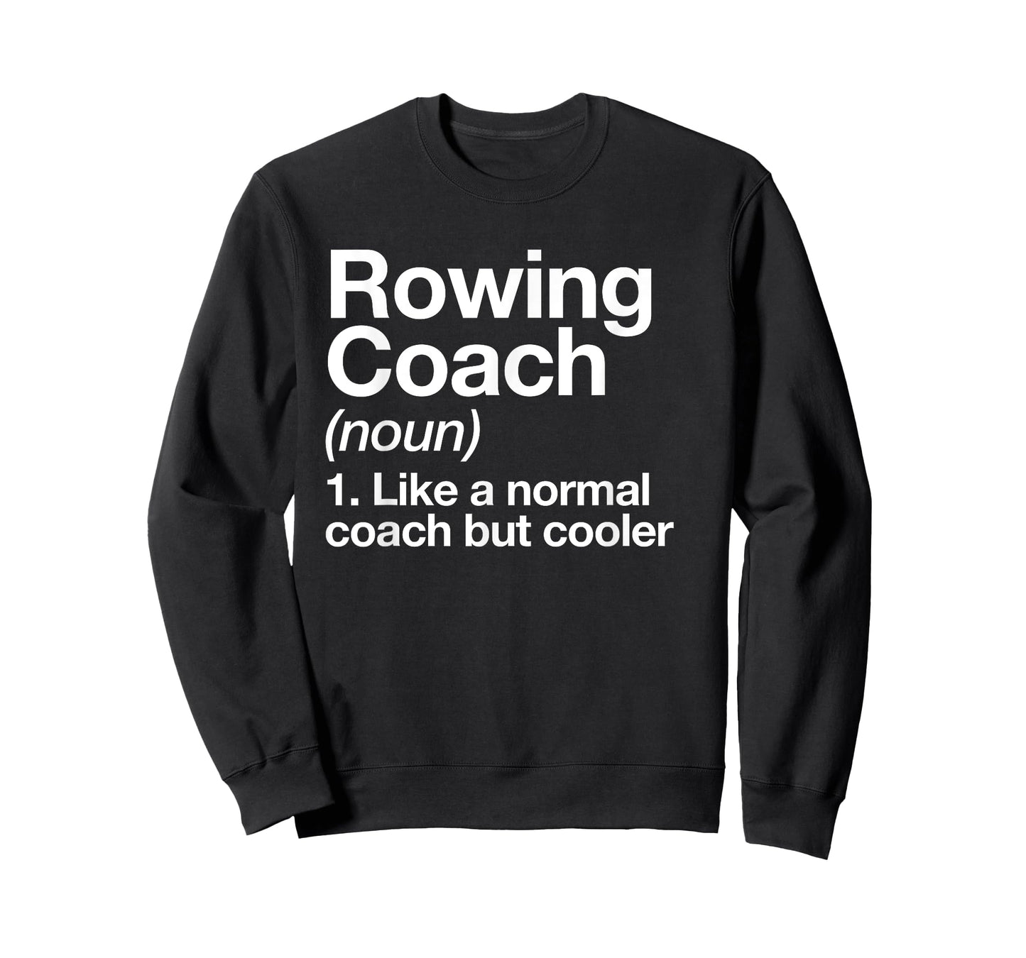 Rowing Coach Definition Sports Funny Trainer Instructor T-Shirt
