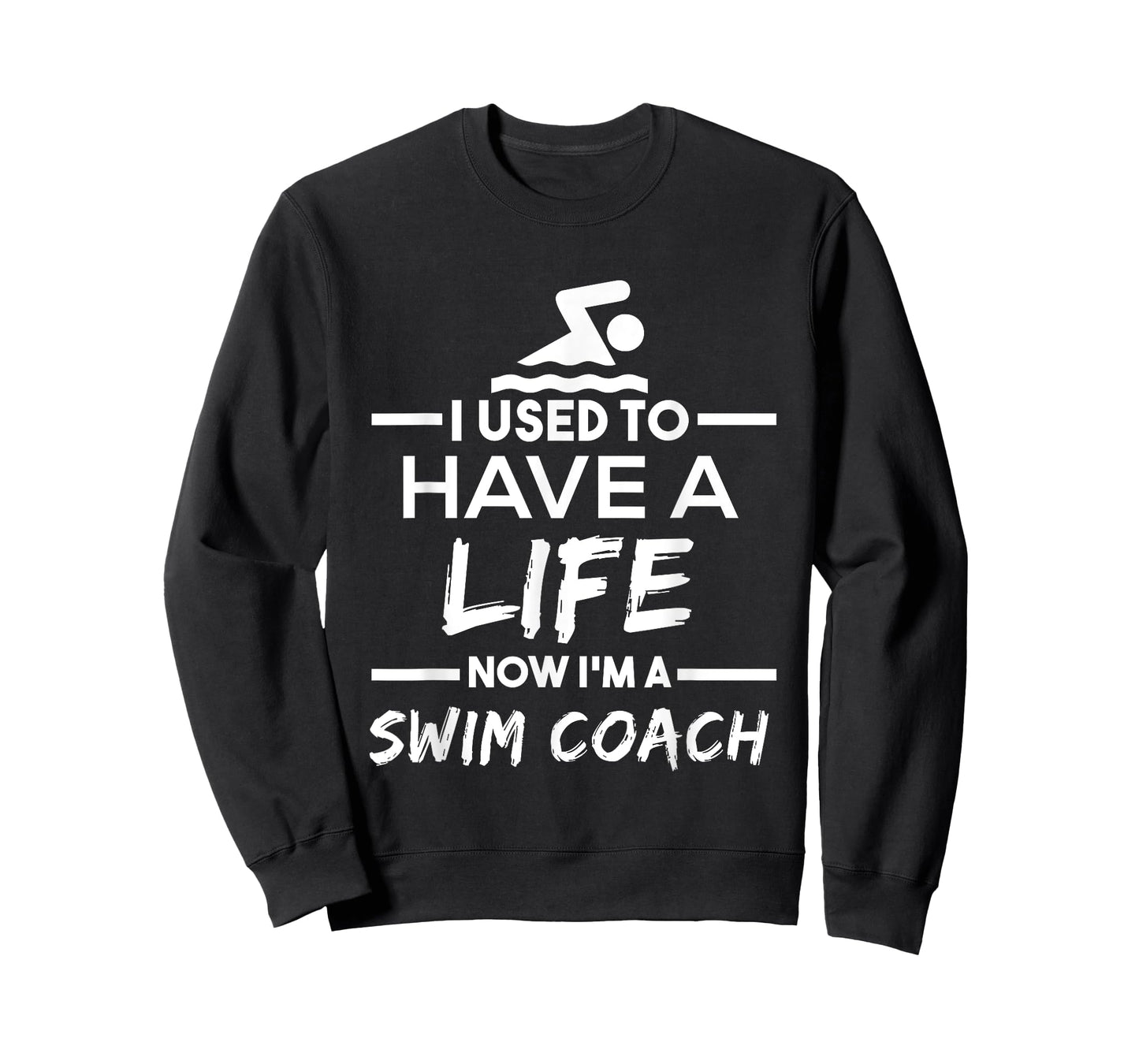 Swimming Coach T Shirt - Used To Have Life Now Swim Coach