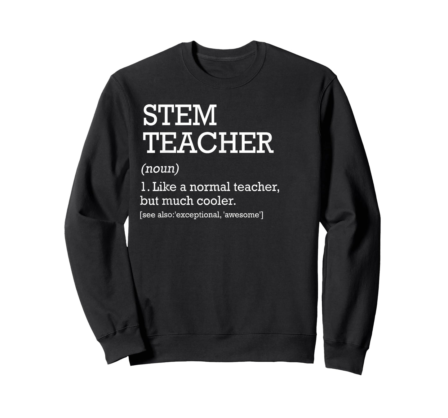 STEM Teacher Definition Science Technology Engineering Math T-Shirt