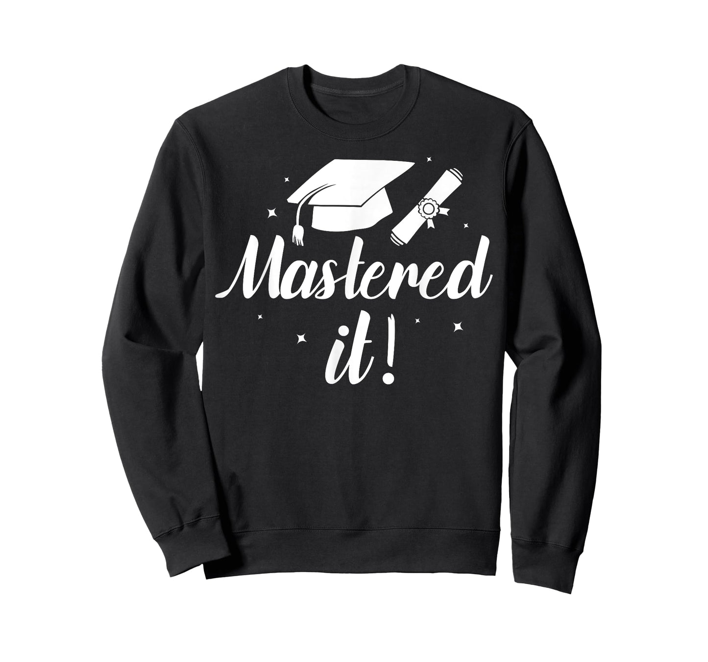 Funny Mastered It Design For Men Women Masters MBA Education T-Shirt