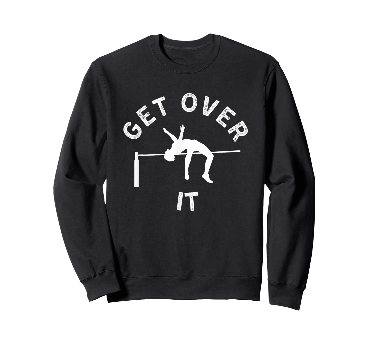 Get Over It Funny High Jump Track & Field Athlete Sports T-Shirt