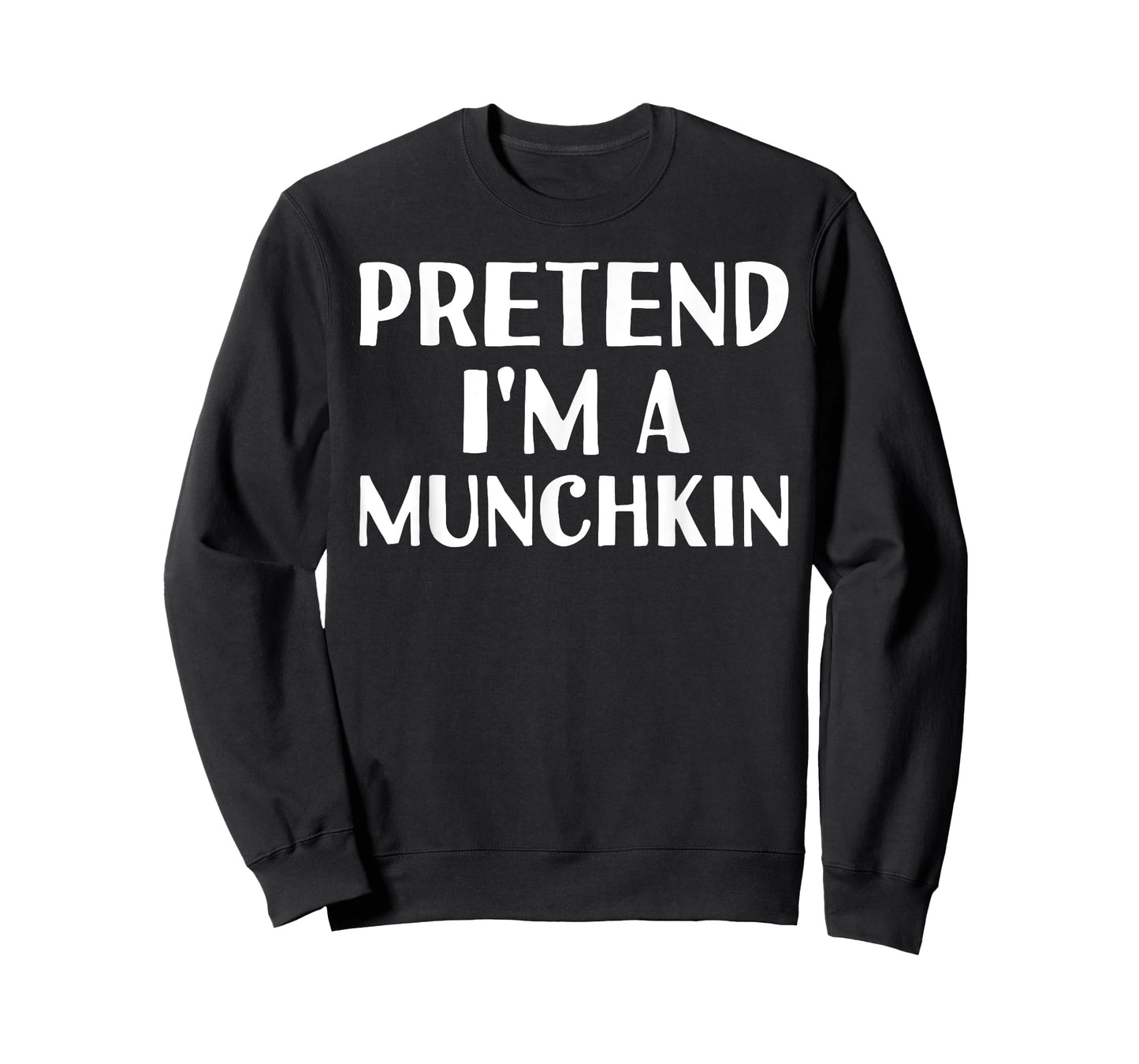Pretend I'm A Munchkin Funny Halloween DIY Costume T-Shirt
