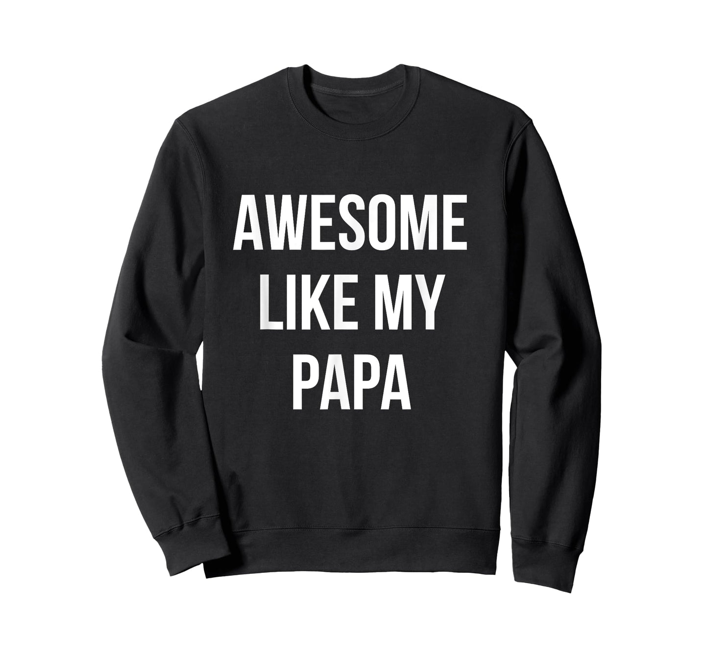 Awesome Like My Papa Shirt Funny Fathers Day Tee T-Shirt