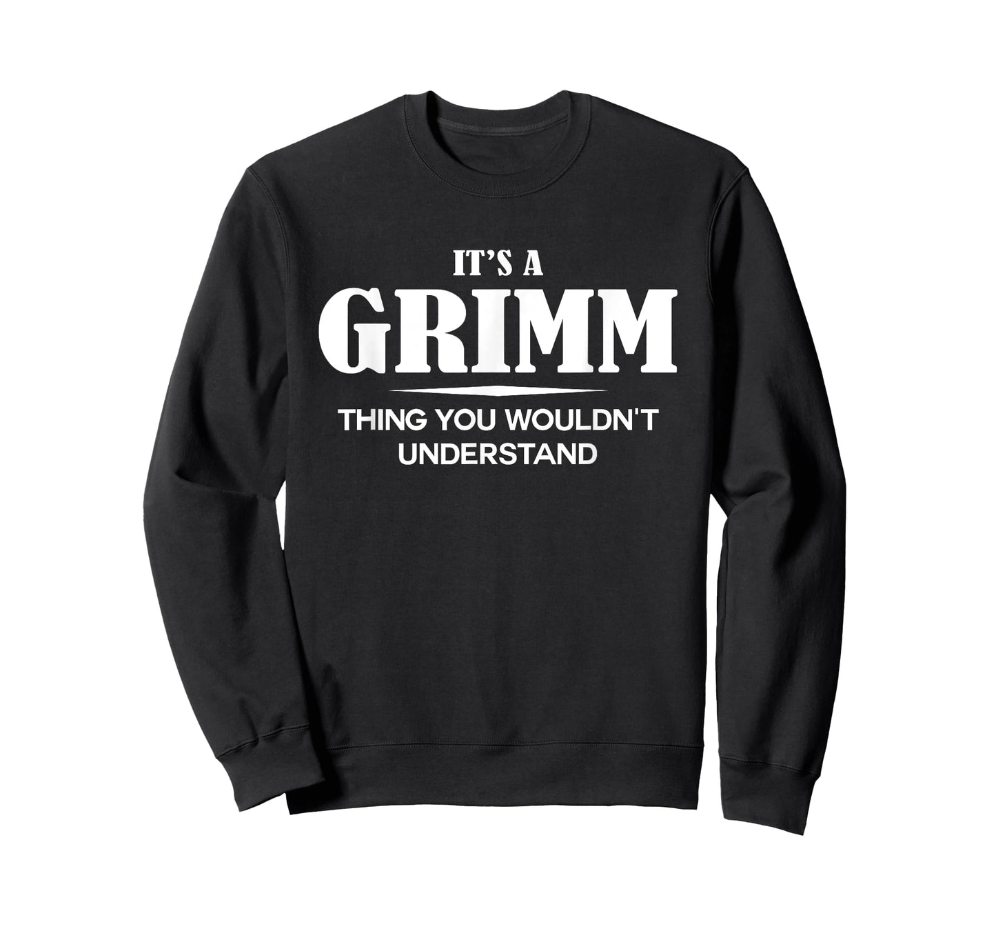 It's A GRIMM Thing You Wouldn't Understand GRIMM Name T-Shirt