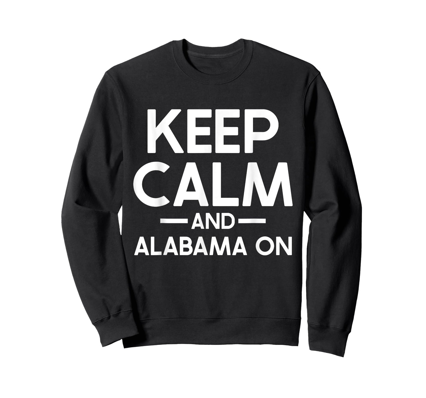 Keep Calm and Alabama On Alabama T-Shirt