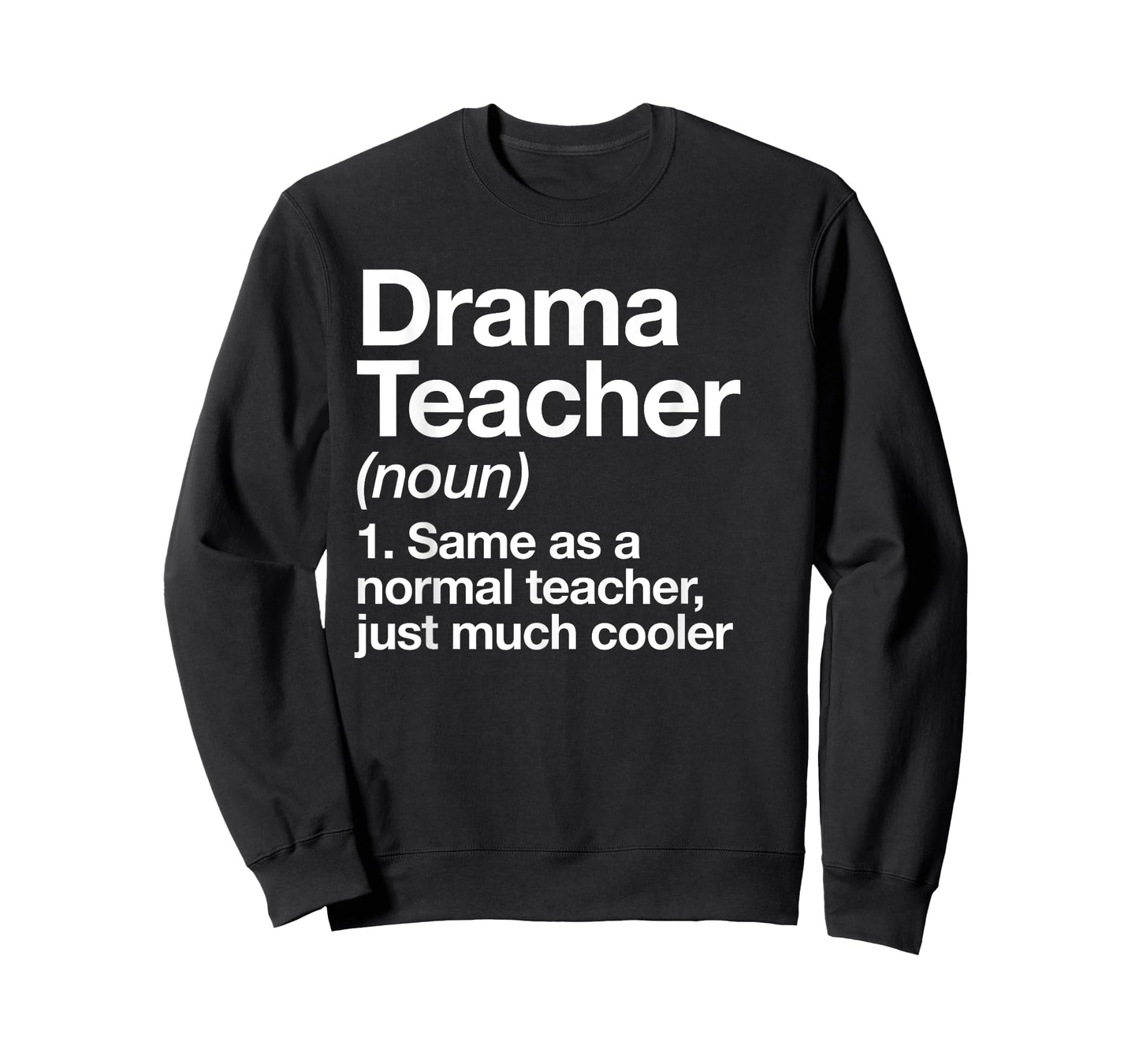 Drama Teacher Definition Funny Back to School Acting Theatre T-Shirt