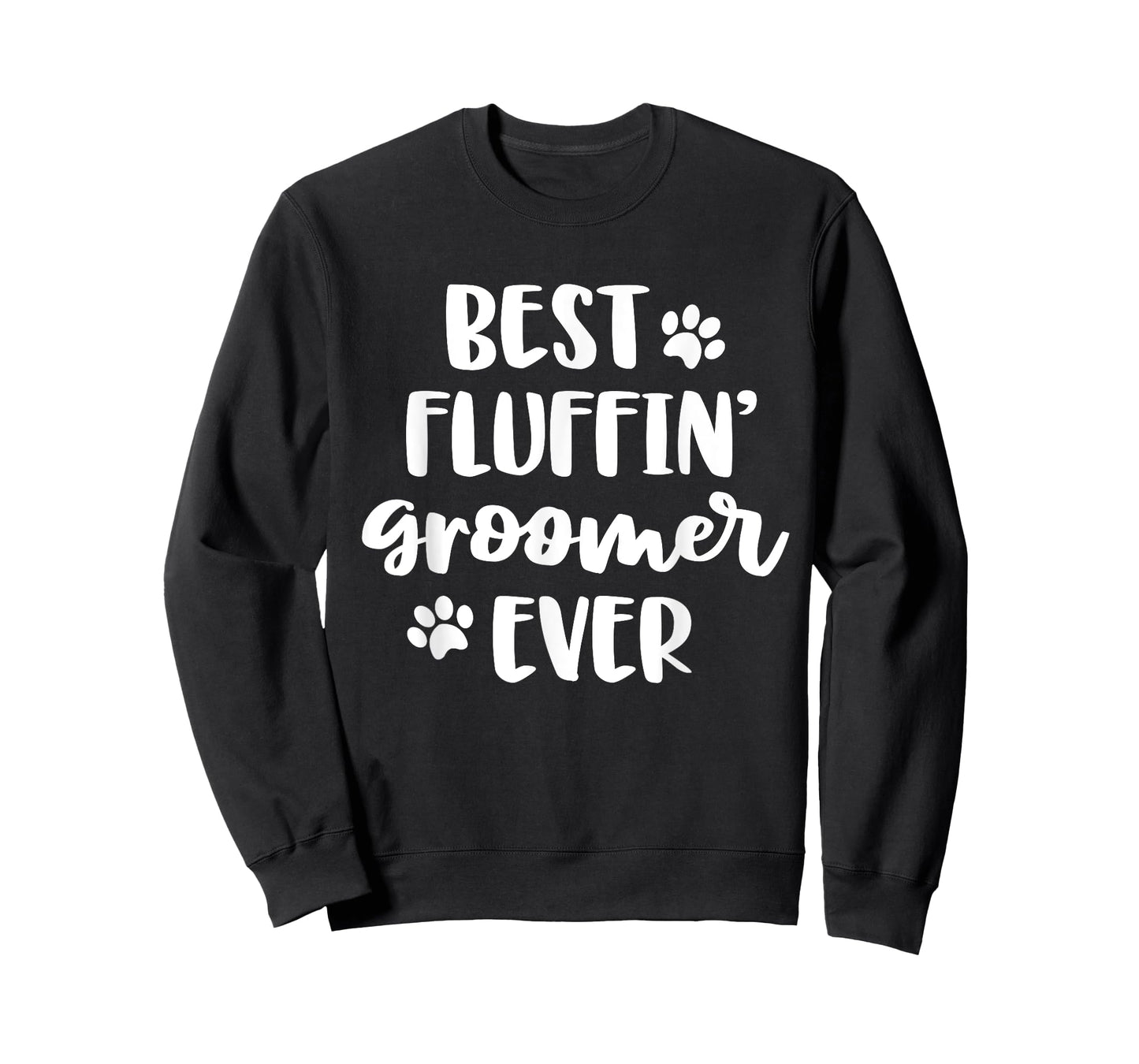 Funny Dog Grooming Gift Women Best Fluffin' Groomer Ever T-Shirt