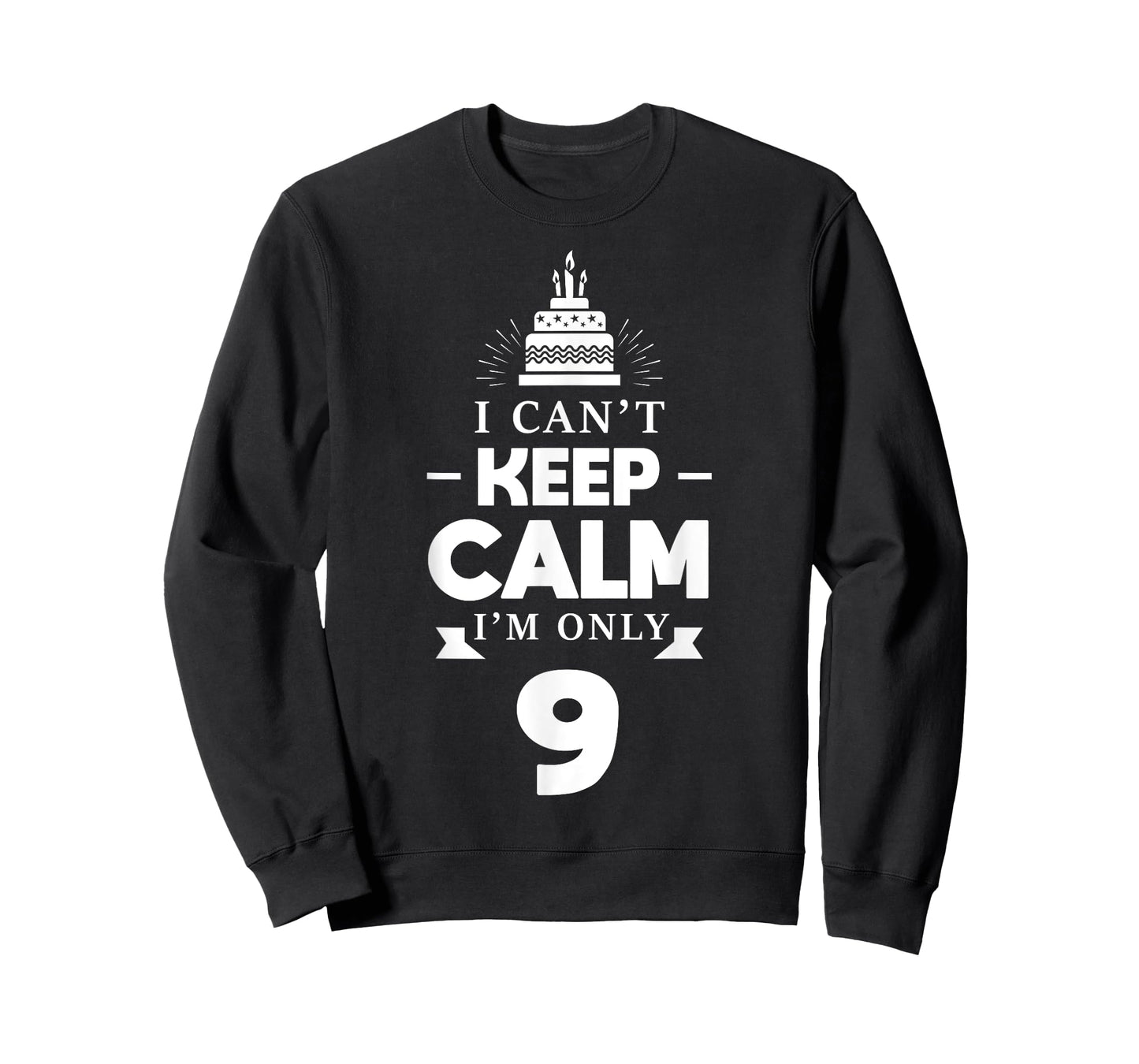 I Can't Keep Calm I'm Only 9th Birthday 9 Year Old B-Day T-Shirt