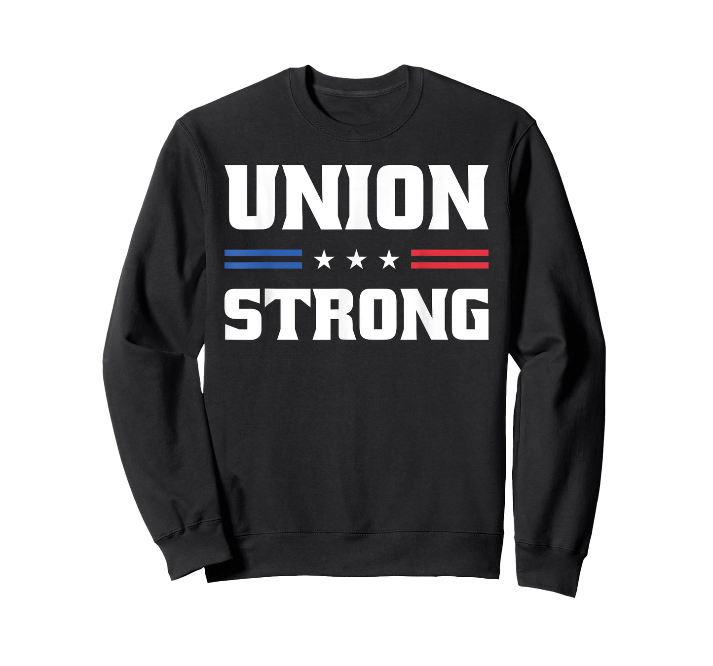 Union Strong For Pro Labor Union Workers T-Shirt
