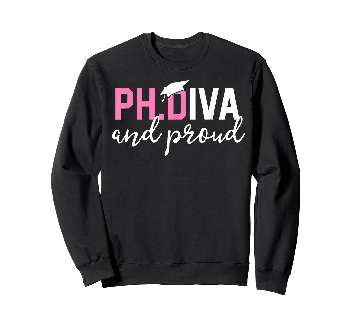 Funny PhD Student Graduate Gift Tees Ph.D Diva and Proud T-Shirt