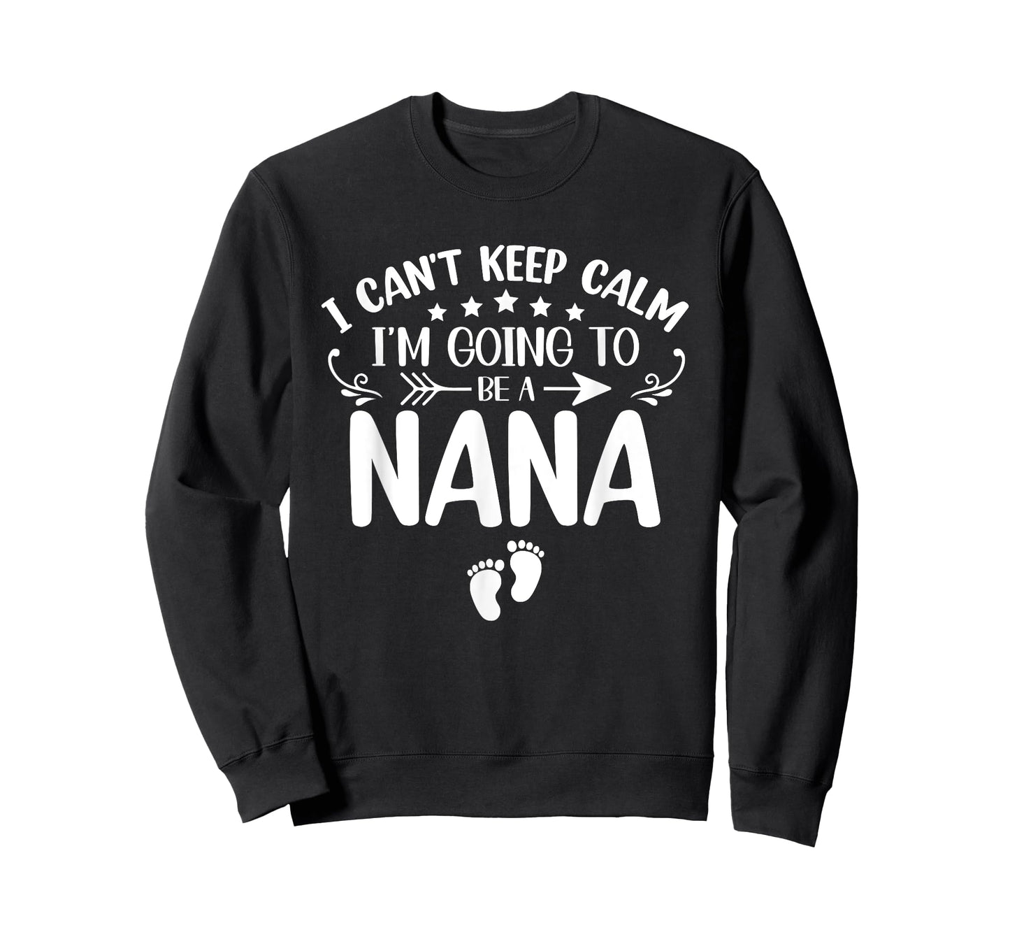I Can't Keep Calm I'm Going To Be A Nana First Time Grandma T-Shirt