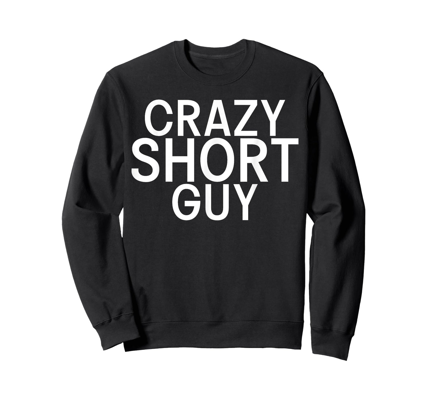 Short People Crazy Short Guy T-Shirt