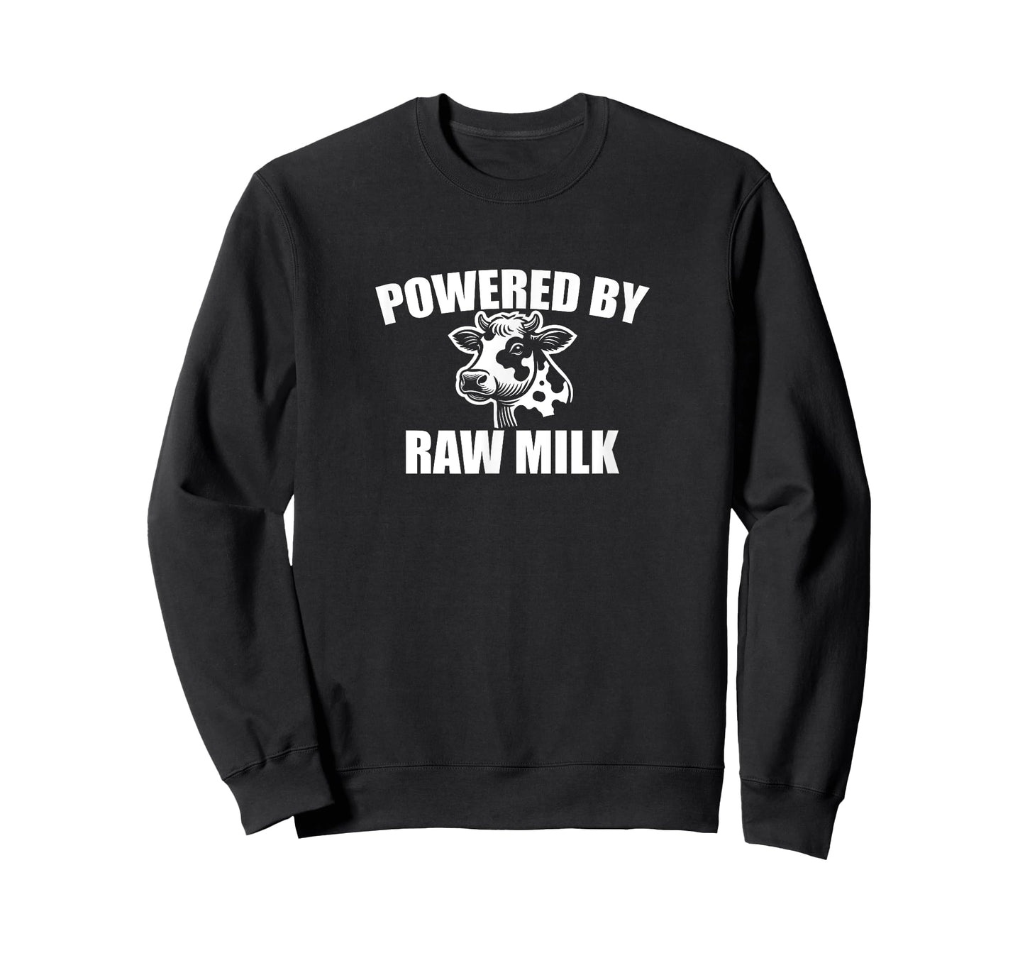 Powered by Raw Milk - Funny Dairy Farmer & Health Nut T-Shirt