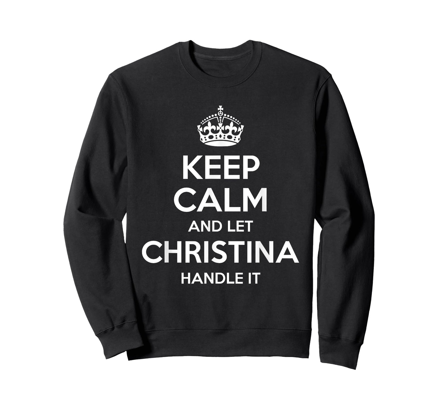 CHRISTINA Keep Calm Personalized Name Funny Birthday Gift T-Shirt