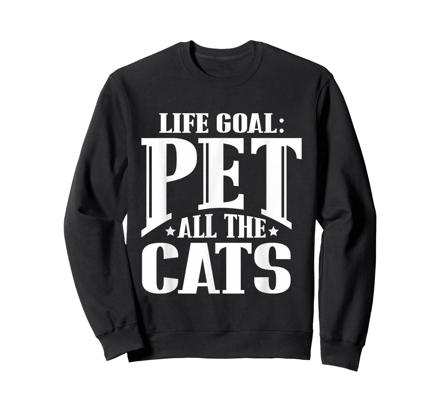 Life Goal Pet All The Cats Funny Cat Lover T Shirt T-Shirt for Men Women Girls Kids