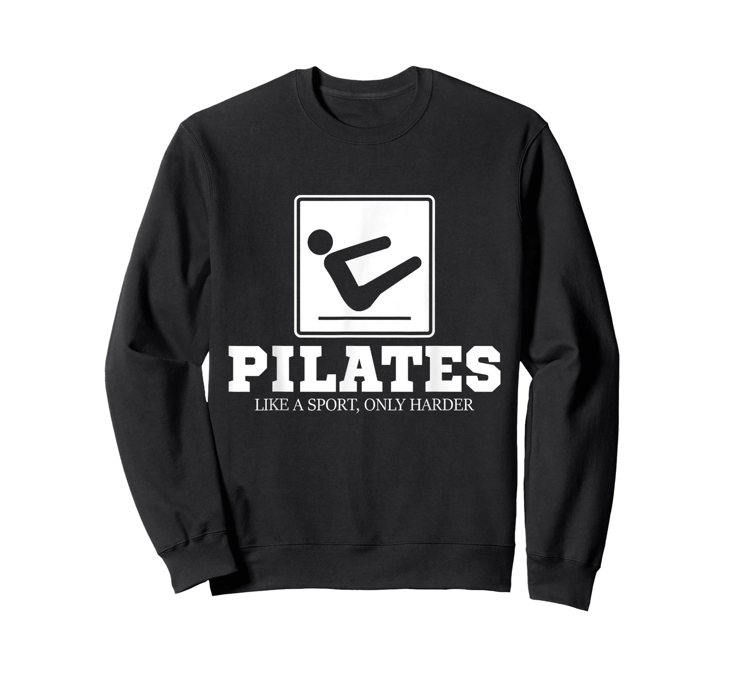 Pilates Like A Sport Only Harder - Pilates Fitness Training T-Shirt