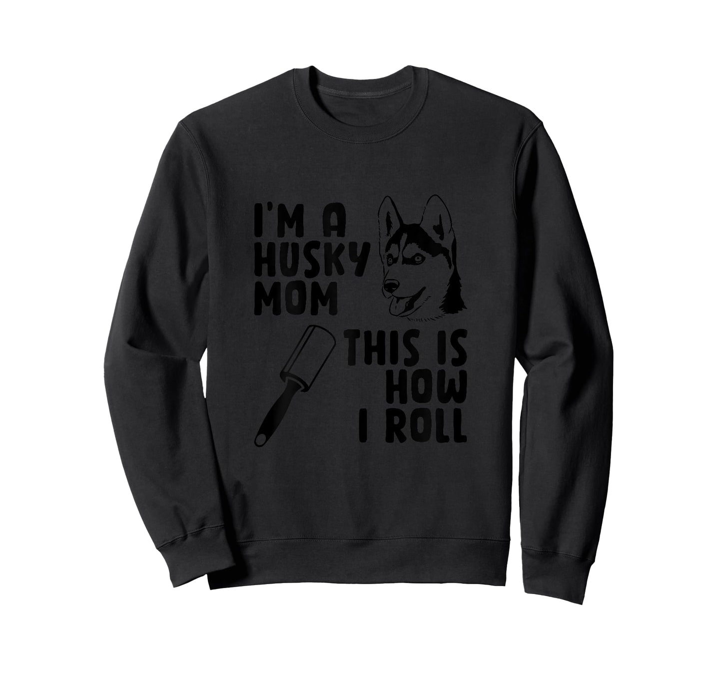 I'm A Husky Mom This is How I Roll Funny Husky Dog Lover Women T-Shirt