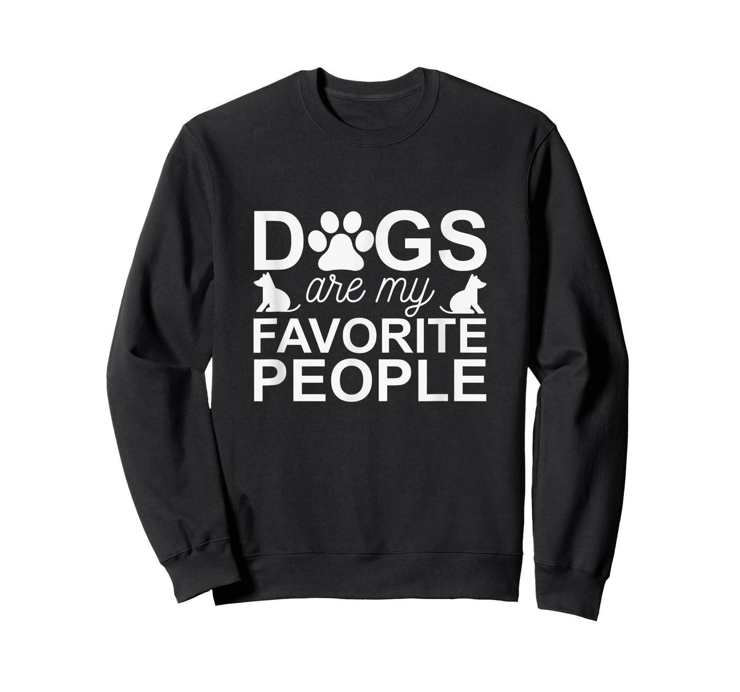 Dogs Are My Favorite People - Funny Dog Owner, Dog Lover T-Shirt