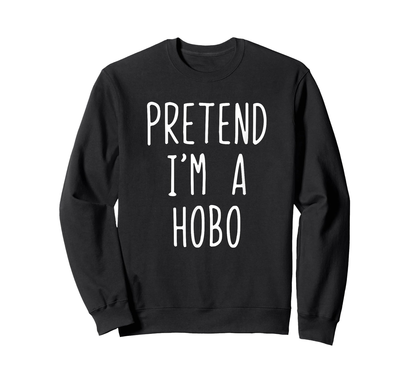 Pretend I'm A Hobo Costume Halloween Funny Lazy Adult Kids T-Shirt