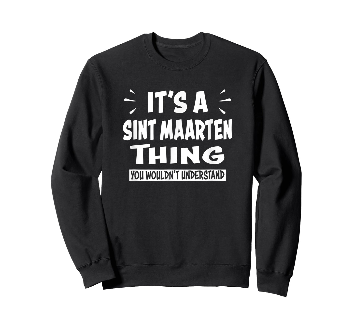 Sint Maarten Lovers You Wouldn't Understand Sint maarten T-Shirt