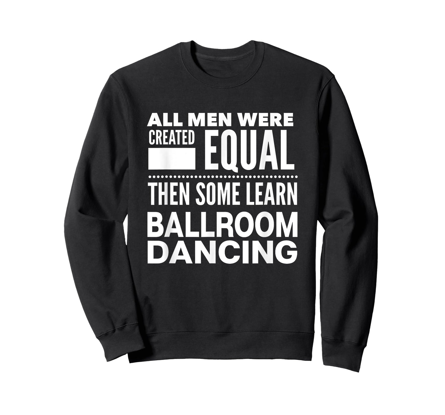 BALLROOM DANCING Men Funny Statement Dancers Waltz Foxtrot T-Shirt