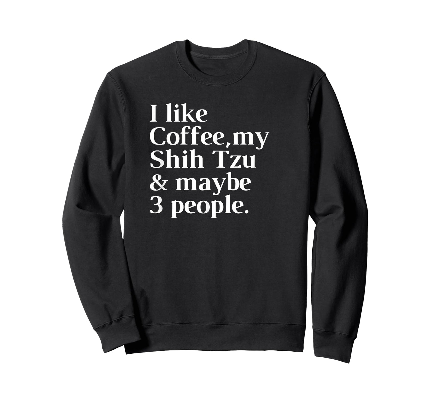 Shih Tzu Funny Dog Owner Coffee Lover Gift Women Men T-Shirt