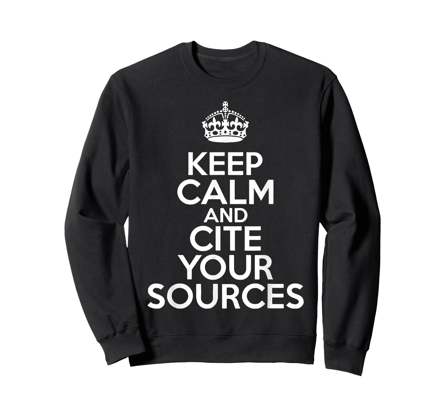 Keep Calm and Cite Your Sources T-Shirt